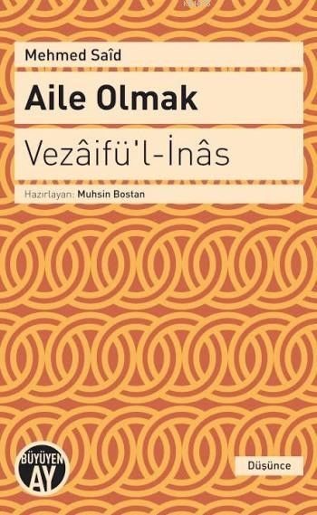Aile Olmak-Vezaifül-İnas, Mehmed Said, Büyüyen Ay