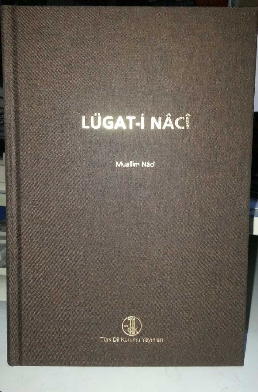 Lugat-i Naci, Muallim Naci, Türk Dil Kurumu Yayınları