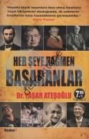 Her Şeye Rağmen Başaranlar, Yaşar Ateşoğlu