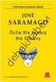 Ölüm Bir Varmış Bir Yokmuş, Jose Saramago
