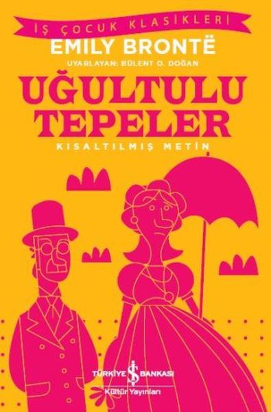 KIS.İŞ Ç.KLAS.-UĞULTULU TEPELER, İş Bankası Yayınları