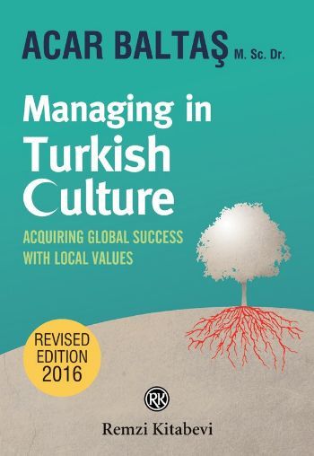Managing in Turkish Culture, Acar Baltaş