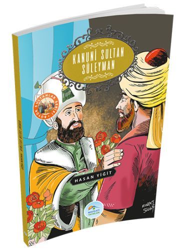 Büyük Sultanlar Serisi Kanuni Sultan Süleyman, Hasan Yiğit