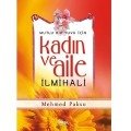 Mutlu Bir Yuva İçin Kadın ve Aile İlmihali, Mehmed Paksu