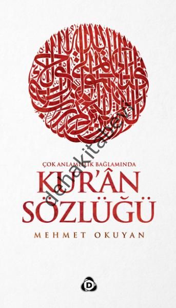 Çok Anlamlılık Bağlamında Kuran Sözlüğü, Mehmet Okuyan