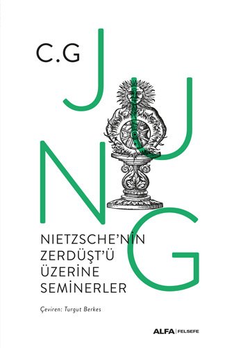 Nietzsche'nin Zerdüşt'ü Üzerine Seminerler (Ciltli), C. G. Jung