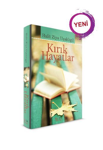Kırık Hayatlar                   , HALİT ZİYA UŞAKLIGİL, Evrensel