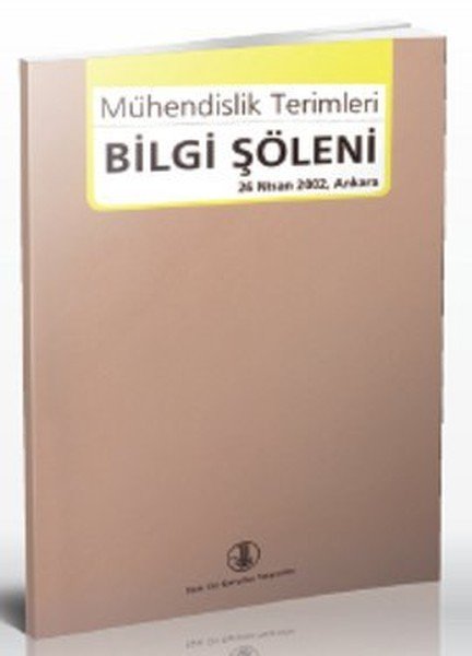Mühendislik Terimleri Bilgi Şöleni