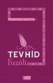 Tevhid, Fuzuli, Mahmut Kaplan