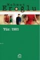 Yüz: 1981, Mehmet Eroğlu, İletişim