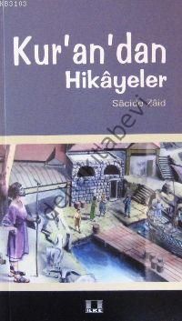 Kuran'dan Hikayeler, Sacide Zaid, İlke Yayıncılık