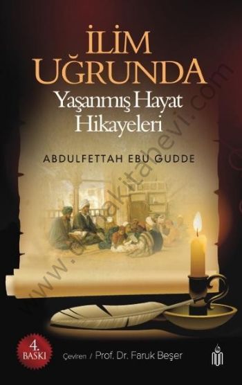 İlim Uğrunda Yaşanmış Hayat Hikayeleri, Abdulfettah Ebu Gudde