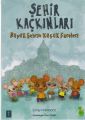 Büyük Şehrin Küçük Fareleri / Şehir Kaçkınları, İlkay Marangoz