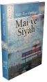 Mai ve Siyah, HALİT ZİYA UŞAKLIGİL, Evrensel