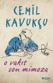 O Vakit Son Mimoza, Cemil Kavukçu