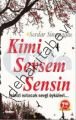 Kimi Sevsem Sensin, Serdar Sinanoğlu