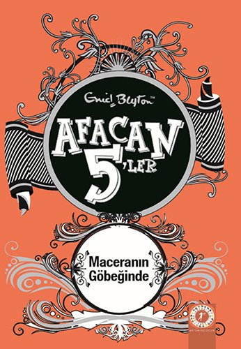 Afacan 5'ler Maceranın Göbeğinde 9. Kitap, Enid Blyton