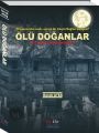 Ölü Doğanlar, DORUK ATEŞ, Evrensel