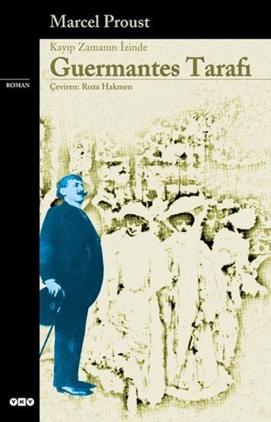 Guermantes Tarafı Kayıp Zamanın İzinde üçüncü kitap, Marcel Proust