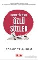 Hayata Yön Veren Özlü Sözler, Yakup Yıldırım