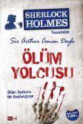 Sherlock Holmes - Ölüm Yolcusu, Sir Arthur Conan Doyle, Tutku Yayınevi