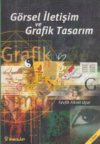 Görsel İletişim Ve Grafik Tasarım, Tevfik Fikret Uçar