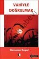 Vahiyle Doğrulmak, Çıra Yayınları