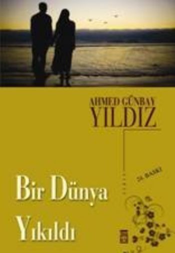 Bir Dünya Yıkıldı