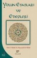 Yolun Esasları Ve Edepleri, Ebu'l-Hüda Muhammed Es-Sayyadi Er-Rifai