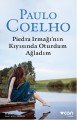 Piedra Irmağının Kıyısında Oturdum Ağladım, Paulo Coelho