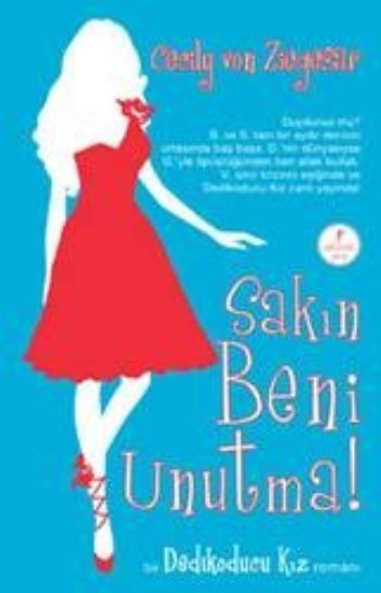 Sakın Beni Unutma!, Cecily Von Ziegesar