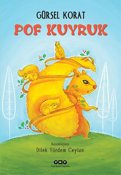 Pof Kuyruk, Gürsel Korat