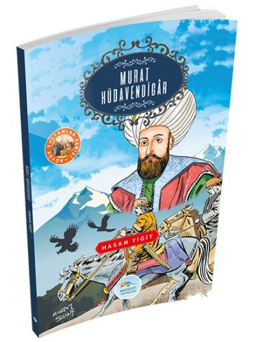 Büyük Sultanlar Serisi Murat Hüdavendigar, Hasan Yiğit