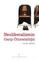 Neoliberalizmin Garip Ölümsüzlüğü