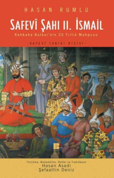 Safevi Şahı 2. İsmail, Hasan Rumlu
