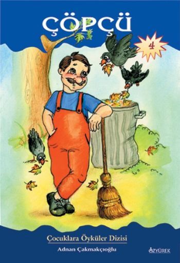 Çöpçü, Adnan Çakmakçıoğlu, Özyürek Yayınları