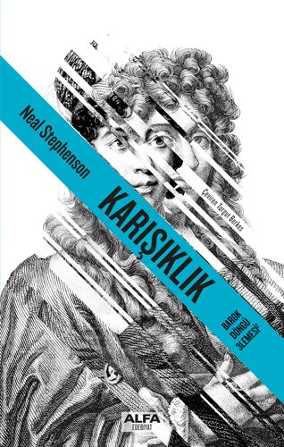Karışıklık  (Ciltli), Neal Stephenson