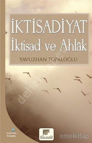 İktisadiyat İktisad Ve Ahlak, Yavuzhan Topaloğlu