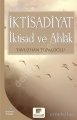 İktisadiyat İktisad Ve Ahlak, Yavuzhan Topaloğlu