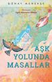 Aşk Yolunda Masallar, Günay Menekşe