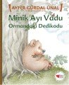 Minik Ayı Vadu - Ormandaki Dedikodu, Ayfer Gürdal Ünal