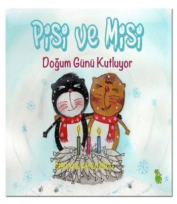 Pisi Ve Misi Doğum Günü Kutluyor, Şirvan Ahçıoğlu