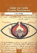 İslam Tıp Tarihi Üzerine İncelemeler, Levent Öztürk
