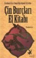 Çin Burçları El Kitabı - Kendinizi Uzak Doğu Bilgeliğinde Kesfedin - Theodora Lau