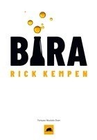 Bira, Rick Kempen