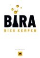 Bira, Rick Kempen
