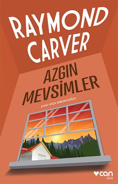 Azgın Mevsimler, Raymond Carver