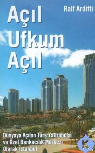 Açıl Ufkum Açıl, Ralf Arditti
