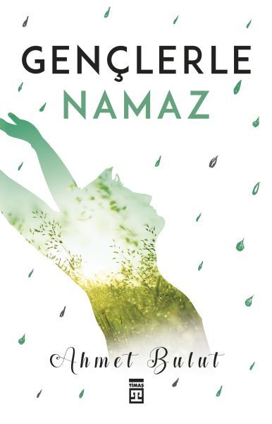 Gençlerle Namaz, Ahmet Bulut