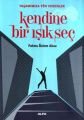 Kendine Bir Işık Seç, Fatma Özlem Aksu